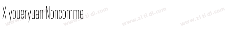X youeryuan Noncomme字体转换